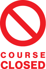 COURSE CLOSED